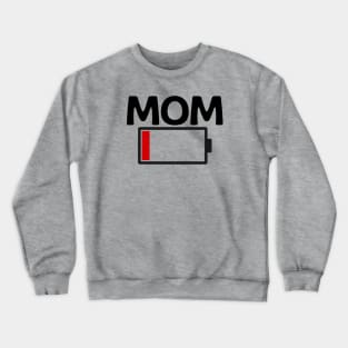 Woman Mom Battery Low Funny Sarcastic Graphic Tired Parenting Mother Crewneck Sweatshirt